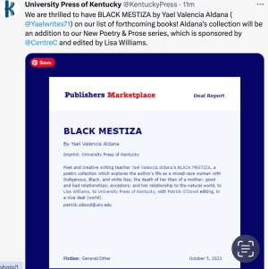 Publishing Market Place announcement. Black Mestiza, won The University Press of Kentucky New Poetry and Prose Prize in poetry